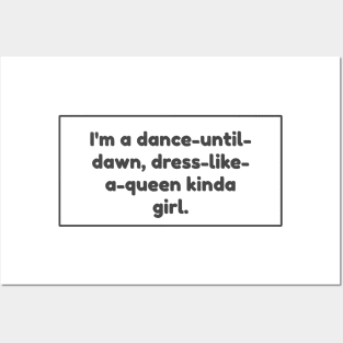 I&#39;m a dance to dawn kinda girl! Posters and Art